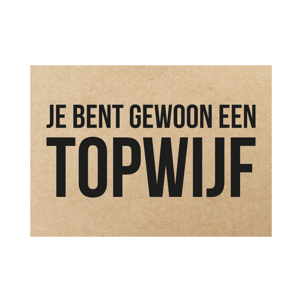 Kaart - Je bent gewoon een topwijf
