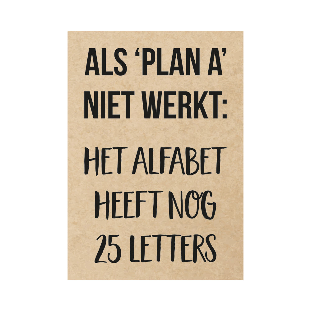 Kaart - Als plan A niet werkt: Het alfabet heeft nog 25 letters