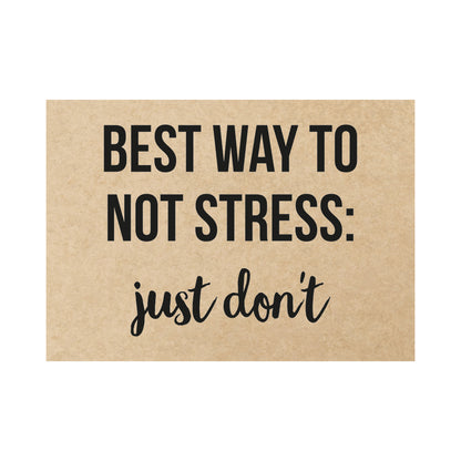 Kaart - Best way to not stress: just don&