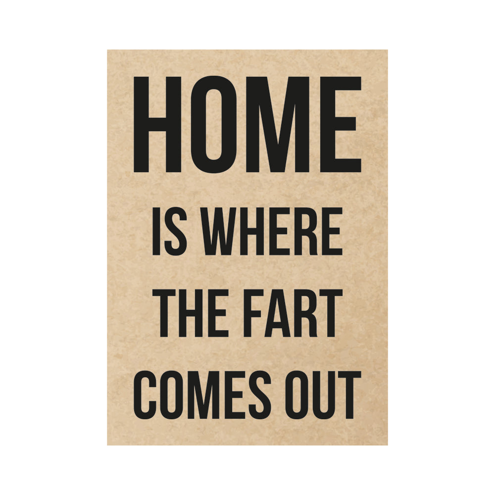 Kaart - Home is where the fart comes out