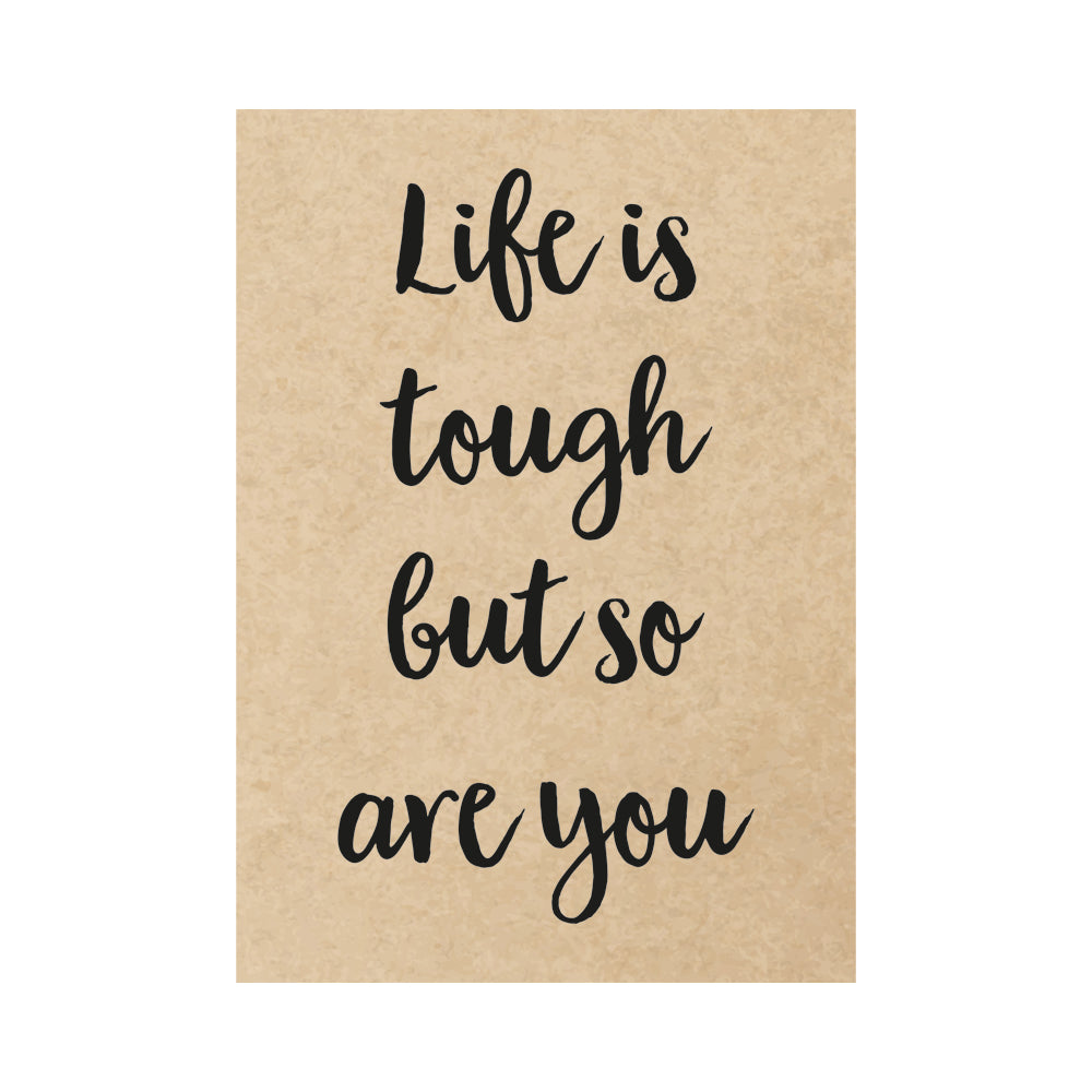 Kaart - Life is tough but so are you