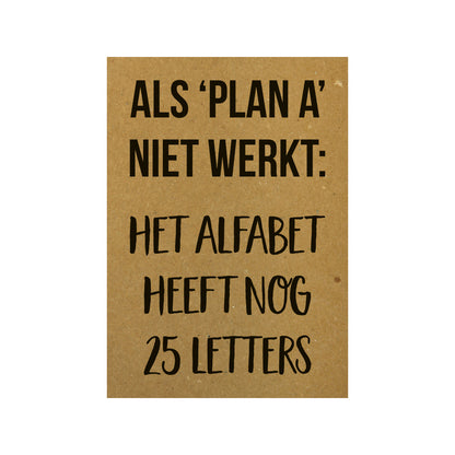Kaart - Als plan A niet werkt: Het alfabet heeft nog 25 letters