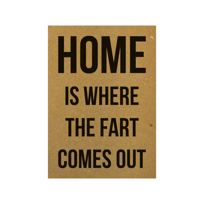 Kaart - Home is where the fart comes out