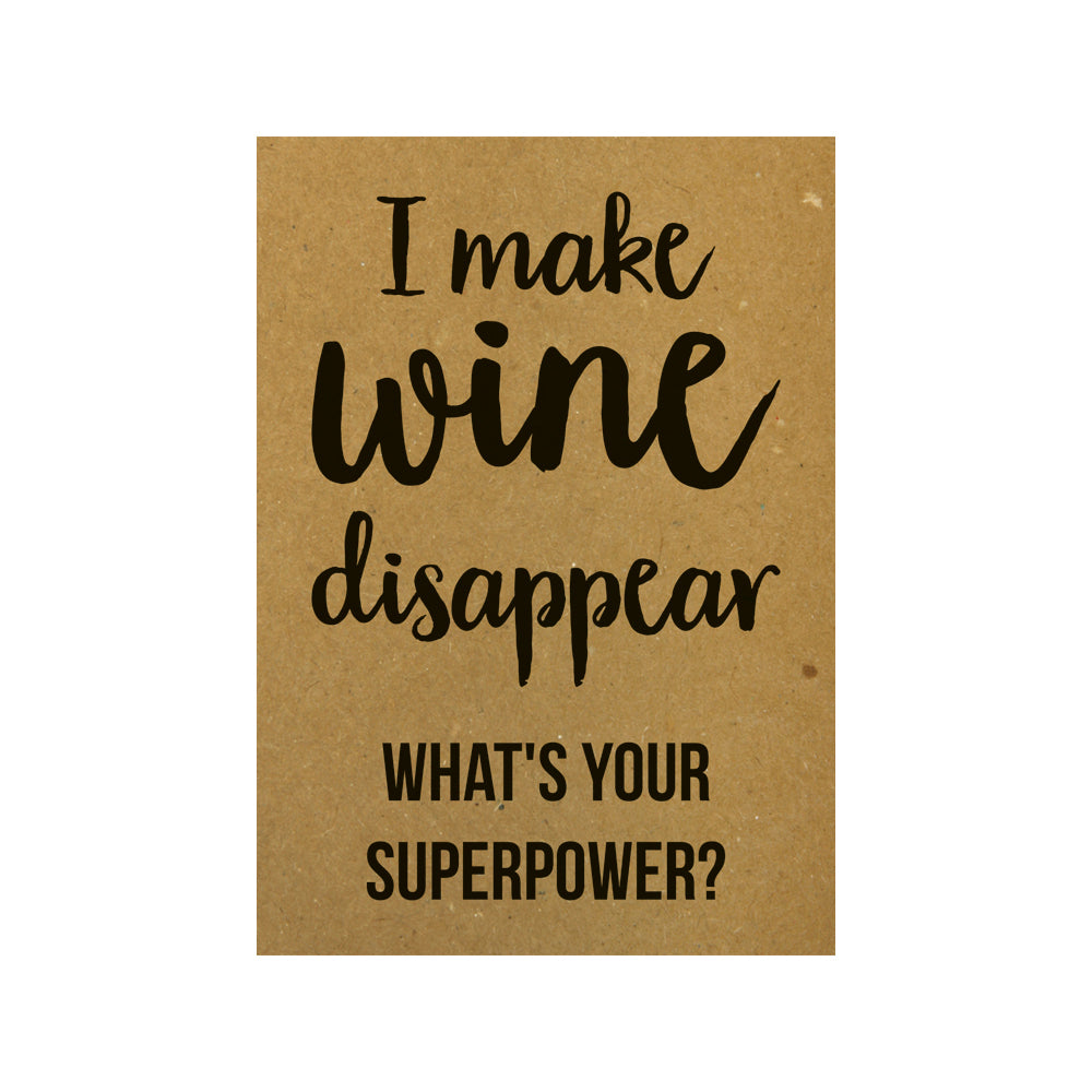 Kaart - I make wine disappear What&