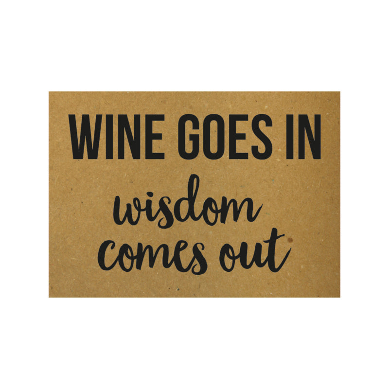 Kaart - Wine goes in Wisdom comes out